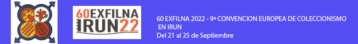 60 EXFILNA 2022 - IRUN y 9ª  Convención Europea de Coleccionismo